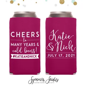 Slim 12oz Wedding Can Cooler #52S - Cheers to Many Years