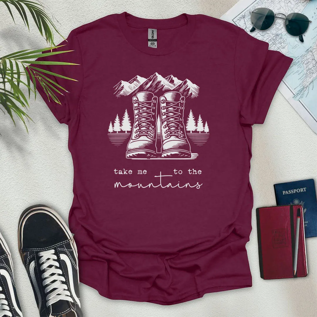 Take Me to the Mountains T-Shirt