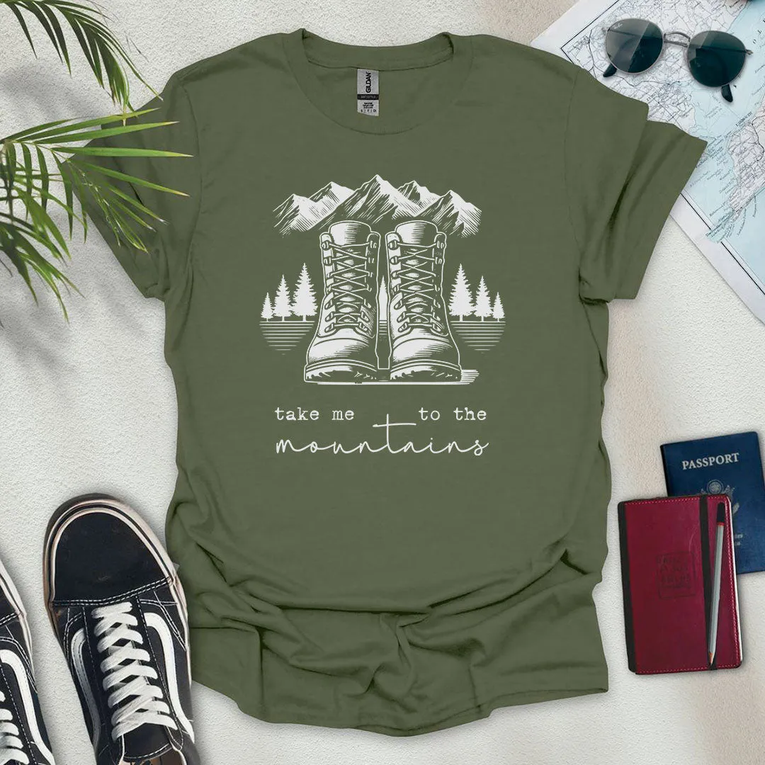 Take Me to the Mountains T-Shirt