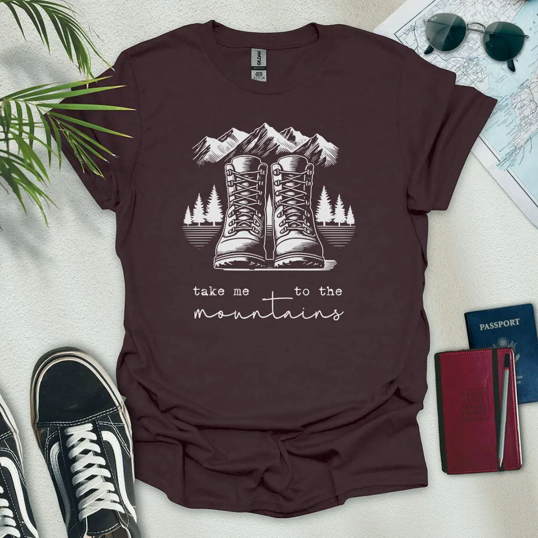 Take Me to the Mountains T-Shirt